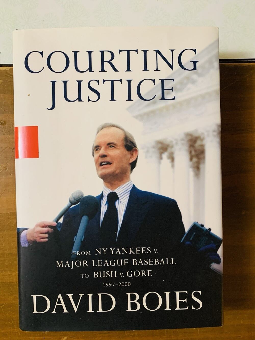 Courting Justice; Hardcover David Boies 2004 First Edition